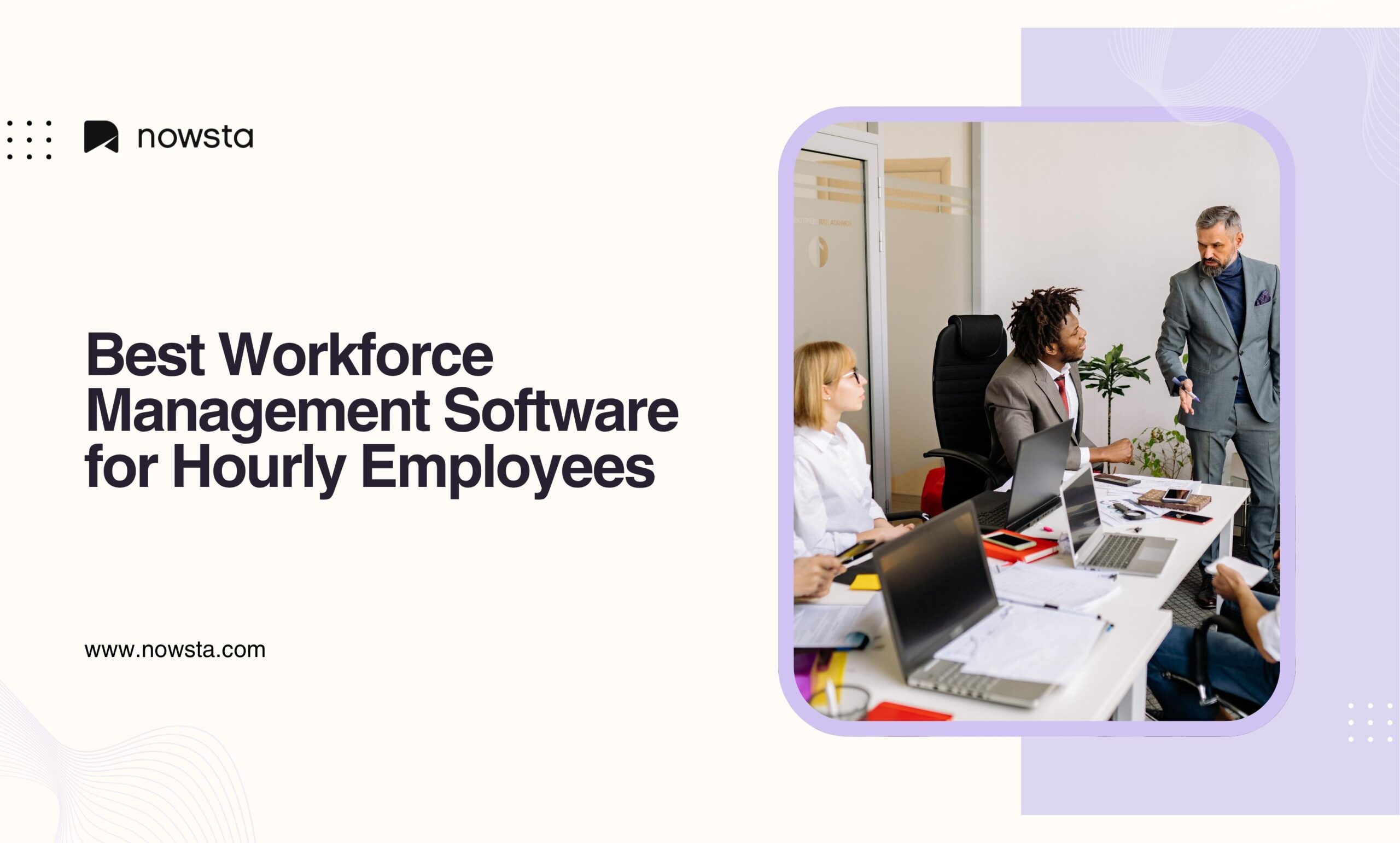 Best Workforce Management Software for Hourly Employees | Nowsta